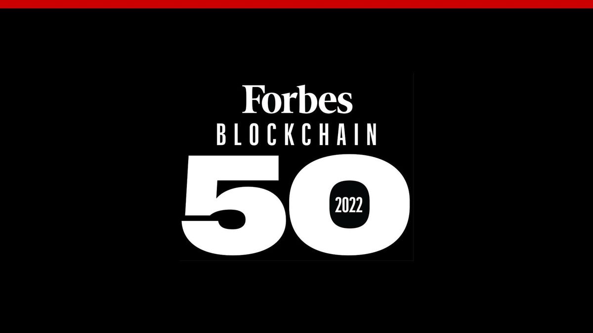 Blockchain’s Biggest Businesses: Forbes Blockchain 50 Call For 2022 Nominations