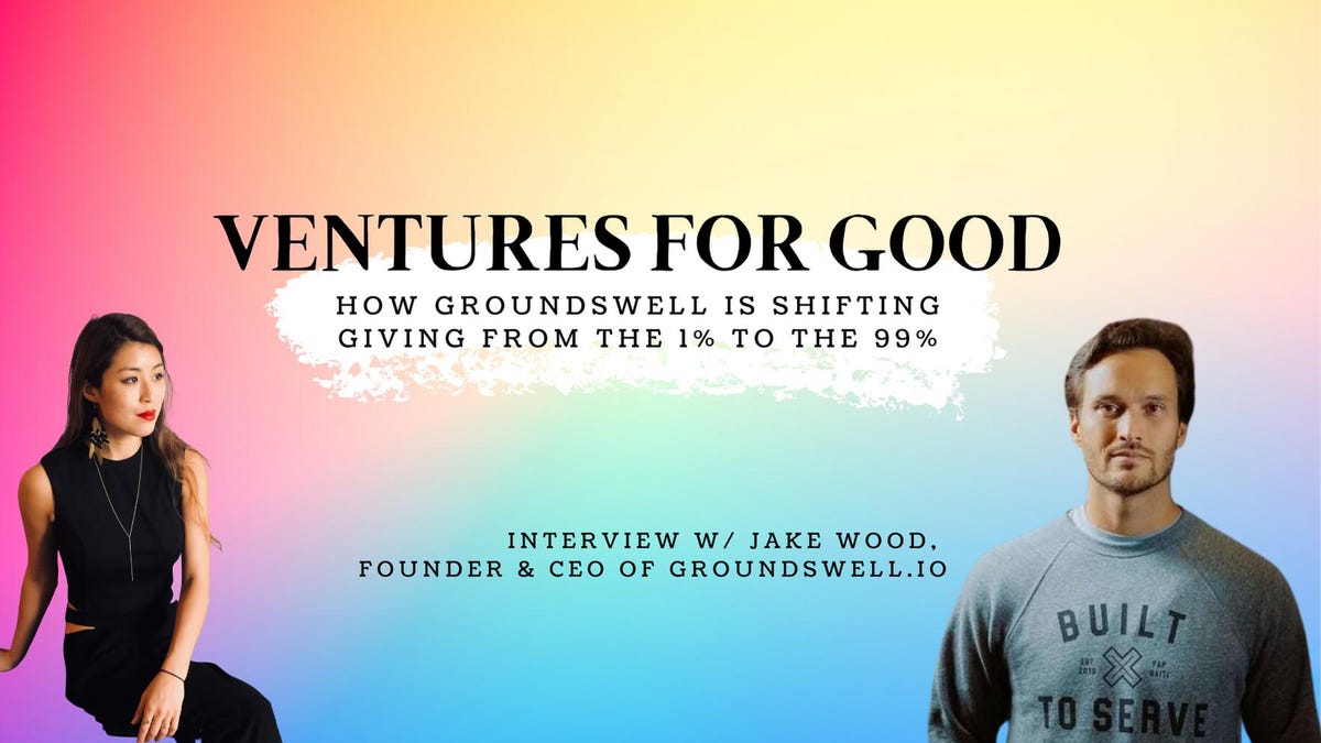 How Groundswell Is Shifting Giving From The 1% To The 99%