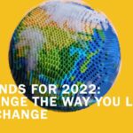 Trends For 2022: Change The Way You Look At Change