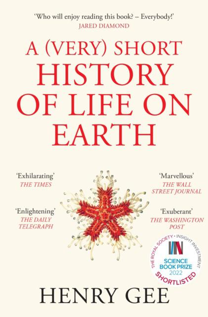 A (Very) Short History Of Life On Earth By Henry Gee — Review