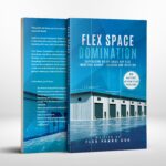 New Book – Flex Space Domination: A Guide by the Team Revolutionizing the CRE Industry