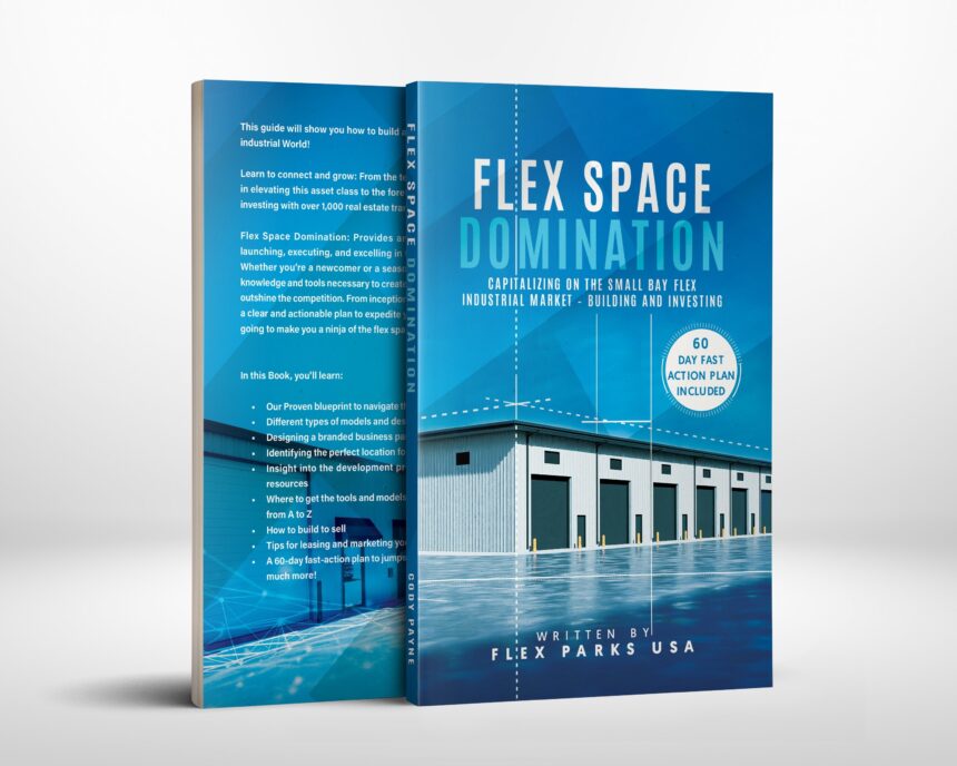 New Book – Flex Space Domination: A Guide by the Team Revolutionizing the CRE Industry